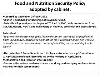 Food and Nutrition Security Policy adopted by cabinet.