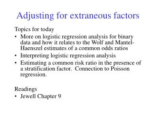 Adjusting for extraneous factors