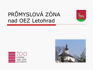 PRŮMYSLOVÁ ZÓNA nad OEZ Letohrad