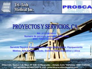 Rif: J-31150180-0 Numero de permiso sanitario: EMP.-1440 SNC: 1202015311501800