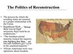 The Politics of Reconstruction