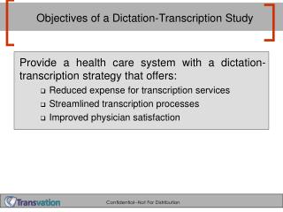 Objectives of a Dictation-Transcription Study