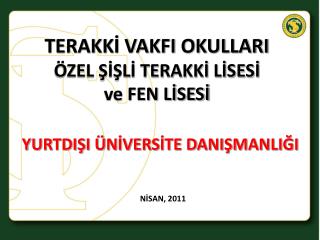 YURTDIŞI ÜNİVERSİTE DANIŞMANLIĞI