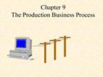 Chapter 9 The Production Business Process