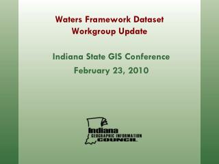 Waters Framework Dataset Workgroup Update