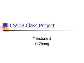 CS518 Class Project