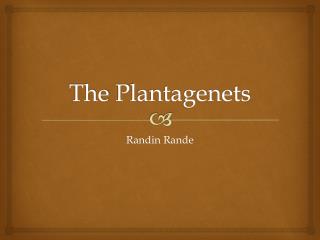 The P lantagenets