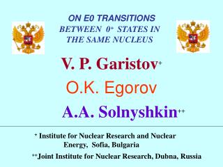 + Institute for Nuclear Research and Nuclear Energy, Sofia, Bulgaria