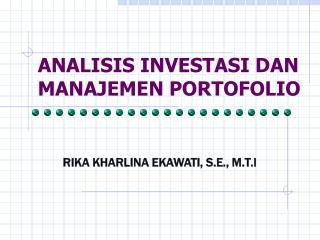 ANALISIS INVESTASI DAN MANAJEMEN PORTOFOLIO