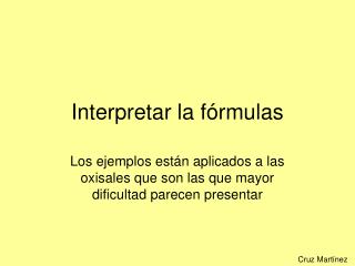 Interpretar la fórmulas