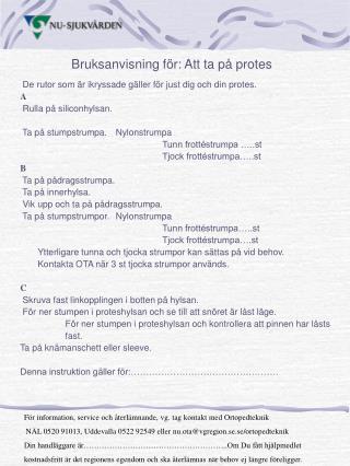 Bruksanvisning för: Att ta på protes