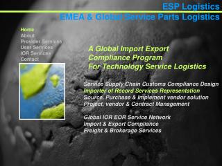 Service Supply Chain Customs Compliance Design Importer of Record Services Representation