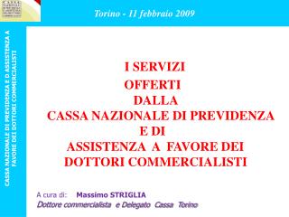 I SERVIZI OFFERTI DALLA CASSA NAZIONALE DI PREVIDENZA E DI