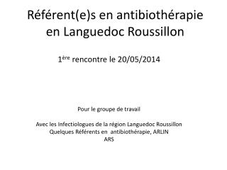 Référent(e)s en antibiothérapie en Languedoc Roussillon