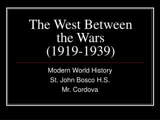 The West Between the Wars (1919-1939)