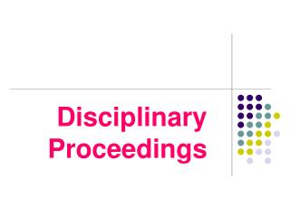 Disciplinary Proceedings