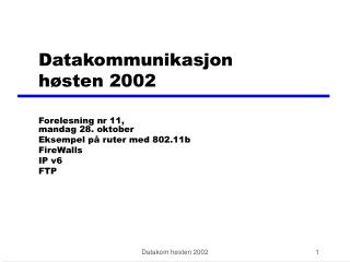 Datakommunikasjon høsten 2002