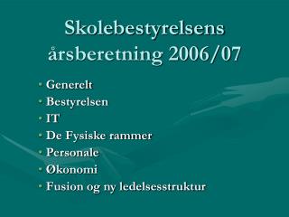 Skolebestyrelsens årsberetning 2006/07