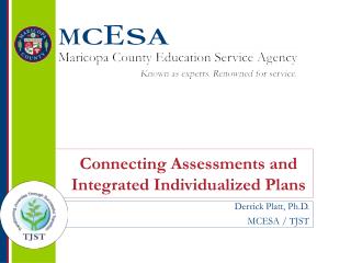 Connecting Assessments and Integrated Individualized Plans