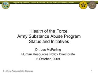 Health of the Force Army Substance Abuse Program Status and Initiatives