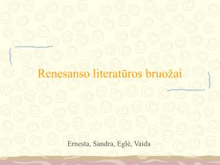 Renesanso literatūros bruožai