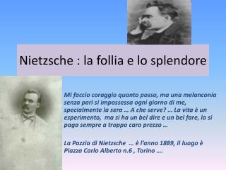 Nietzsche : la follia e lo splendore