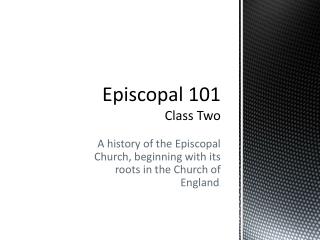 Episcopal 101 Class Two