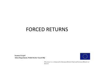 FORCED RETURNS