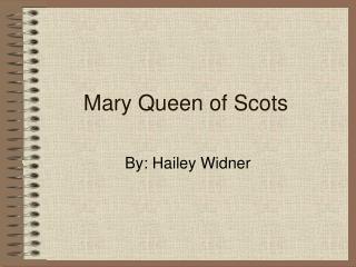 Mary Queen of Scots