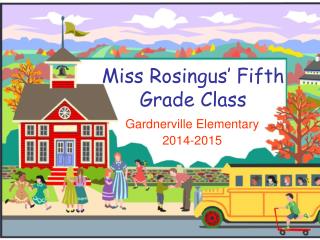 Miss Rosingus’ Fifth Grade Class