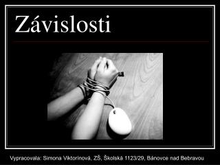 Závislosti