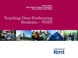 Teaching Over-Performing Students – TOPS