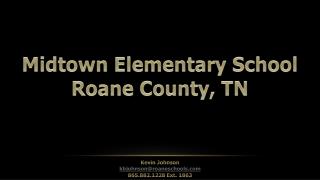 Midtown Elementary School Roane County, TN