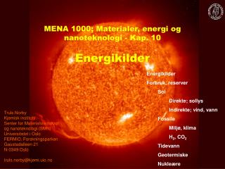 MENA 1000; Materialer, energi og nanoteknologi - Kap. 10 Energikilder