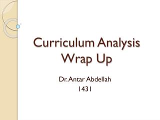 Curriculum Analysis Wrap Up