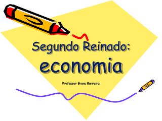 Segundo Reinado: economia