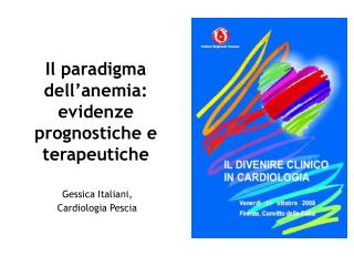 Il paradigma dell’anemia: evidenze prognostiche e terapeutiche