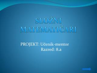 SLOŽNI MATEMATIČARI