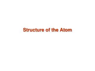 Structure of the Atom