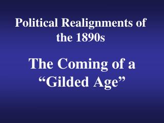 Political Realignments of the 1890s