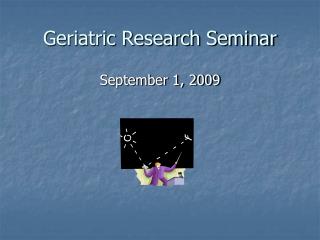 Geriatric Research Seminar