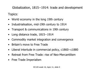 Globalization, 1815−1914: trade and development