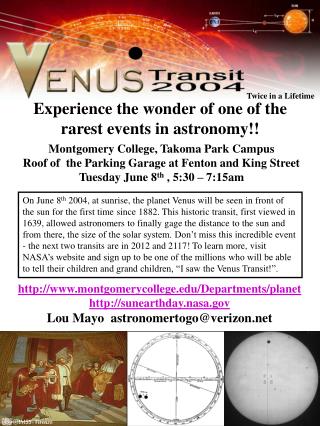 Experience the wonder of one of the rarest events in astronomy!!