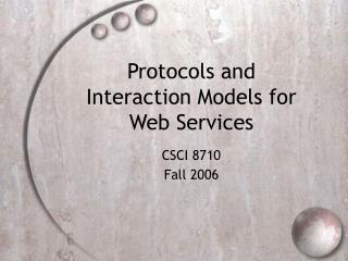 Protocols and Interaction Models for Web Services