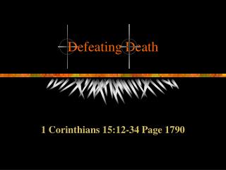 Defeating Death