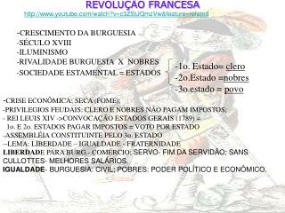 REVOLUÇÃO FRANCESA youtube/watch?v=c3ZStJQmzVw&amp;feature=related