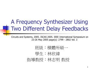 A Frequency Synthesizer Using Two Different Delay Feedbacks