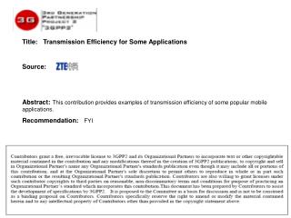 Title: Transmission Efficiency for Some Applications