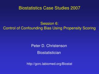 Biostatistics Case Studies 2007