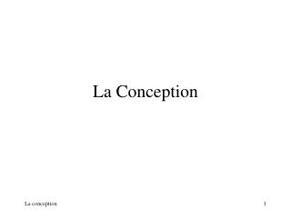 La Conception